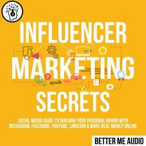 Influencer Marketing Secrets Social ..., Better Me Audio