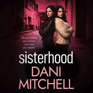 Sisterhood, Dani Mitchell