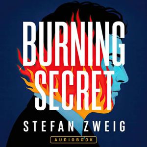 Burning Secret, Stefan Zweig