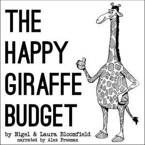 The Happy Giraffe Budget, Nigel Bloomfield