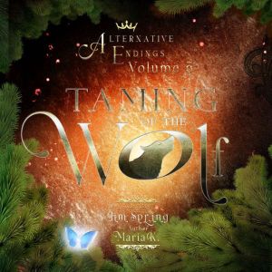 Taming of the Wolf, Maria K