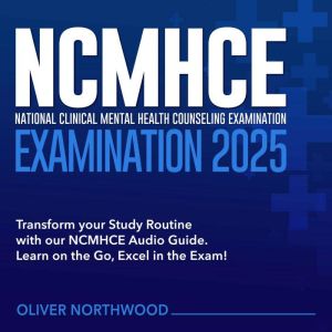 NCMHCE Examination, Oliver Northwood