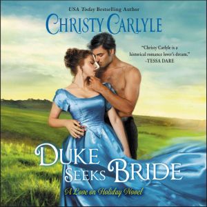 Duke Seeks Bride, Christy Carlyle