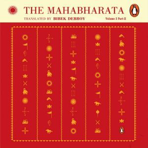 Mahabharata Vol 3 Part 2, Bibek Debroy