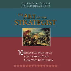 The Art of the Strategist, William Cohen