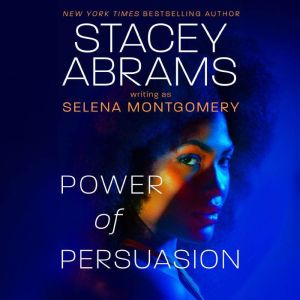 Power of Persuasion, Stacey Abrams