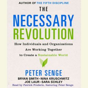 The Necessary Revolution, Peter M. Senge