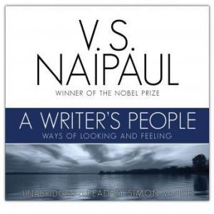 A Writers People, V. S. Naipaul