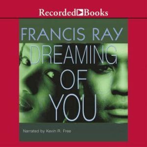 Dreaming of You, Francis Ray
