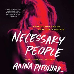 Necessary People, Anna Pitoniak