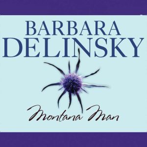 Montana Man, Barbara Delinsky
