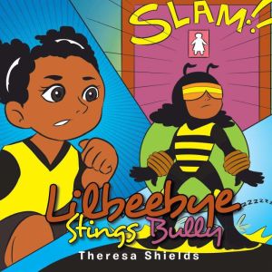 Lilbeebye Stings Bully, Theresa Shields