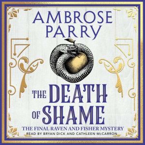 The Death of Shame, Ambrose Parry