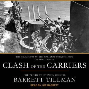 Clash of the Carriers, Barrett Tillman