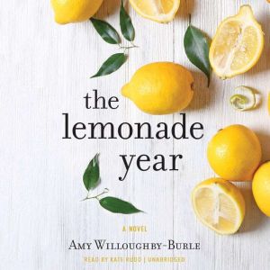 The Lemonade Year: A Novel