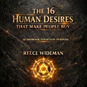 The 16 Human Desires That Make People..., Reecejames Wideman