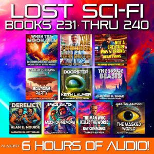 Lost Sci-Fi Books 231 thru 240 - Ten Lost Vintage Sci-Fi Short Stories from the 1930s, 40s, 50s and 60s