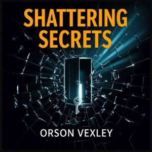 Shattering Secrets: The Truth Behind American Healthcare: "Discover the truth behind American healthcare with dynamic audio le
