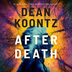 After Death, Dean Koontz