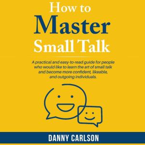 How To Master Small Talk