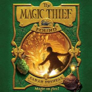 The Magic Thief Found, Sarah Prineas