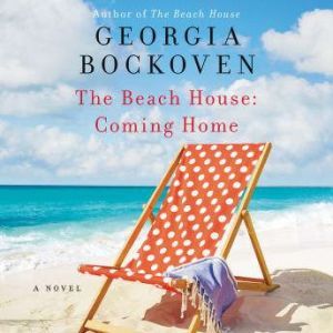The Beach House Coming Home, Georgia Bockoven