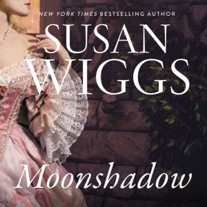 Moonshadow, Susan Wiggs