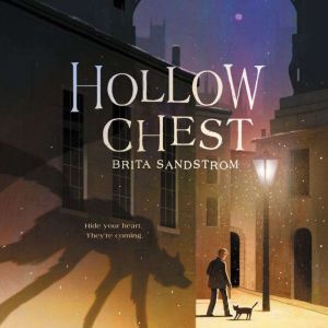 Hollow Chest, Brita Sandstrom