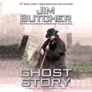 Ghost Story: A Novel of the Dresden Files, Jim Butcher