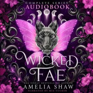 Wicked Fae, Amelia Shaw