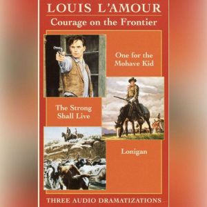 Courage on the Frontier Box Set, Louis LAmour