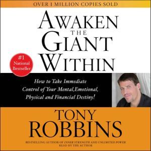 Awaken the Giant Within, Tony Robbins