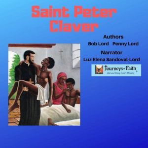 Saint Peter Claver, Bob Lord