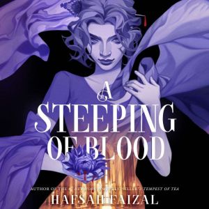 A Steeping of Blood, Hafsah Faizal