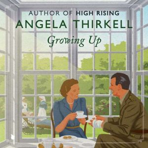 Growing Up, Angela Thirkell