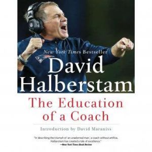 The Education of a Coach, David Halberstam