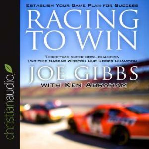 Racing to Win, Joe Gibbs