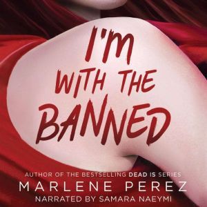Im with the Banned, Marlene Perez