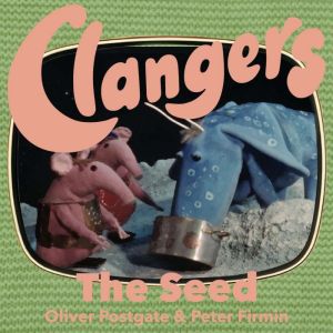 Clangers  The Seed, Oliver Postgate