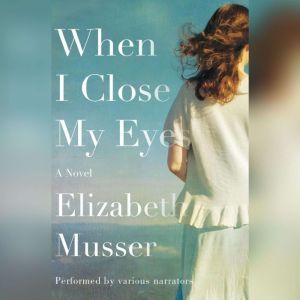 When I Close My Eyes, Elizabeth Musser