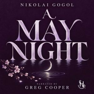 A May Night, Nikolai Gogol