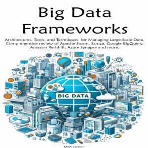 Big Data Frameworks, Mark Jackson
