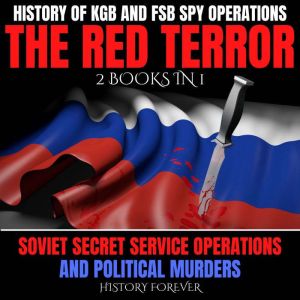 History Of KGB And FSB Spy Operations..., HISTORY FOREVER