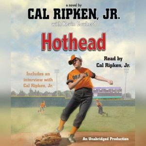 Cal Ripken, Jr.s AllStars Hothead, Cal Ripken, Jr.