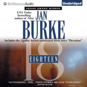 Eighteen, Jan Burke