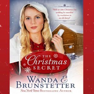 The Christmas Secret, Wanda E Brunstetter