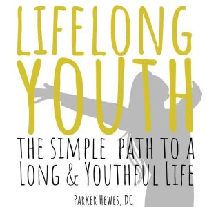 Lifelong Youth, Parker Hewes, DC
