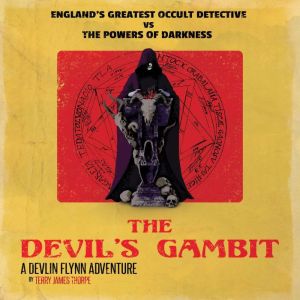 The Devils Gambit, Terry James Thorpe