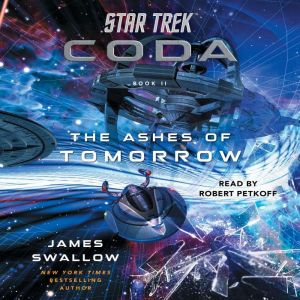 Star Trek Coda Book 2 The Ashes of..., James Swallow