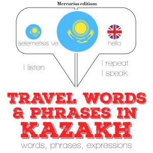 Travel words and phrases in kazakh, JM Gardner